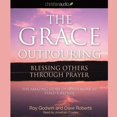 Grace Outpouring: Blessing Others Through Prayer B08XLM1GJC Book Cover