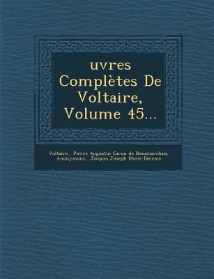 Ouevres Completes de Voltaire, Volume 45 [French] 1286872049 Book Cover