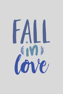 Fall in Love : A Gift from the Heart, Very Good... 1659185726 Book Cover