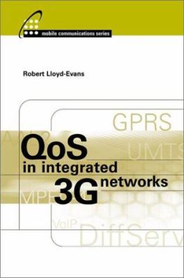 QoS in Integrated 3G Networks 1580533515 Book Cover