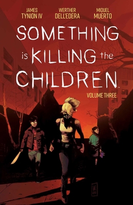 Something Is Killing the Children Vol. 3 1684157072 Book Cover