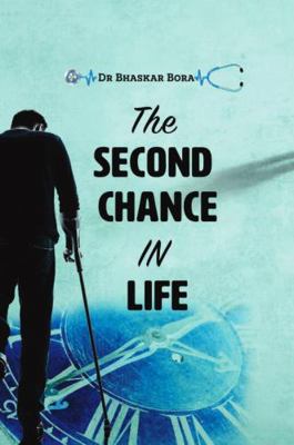 Paperback Second Chance in Life : Adversities into Opportunities Book