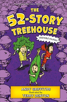 The 52-Story Treehouse: Vegetable Villains! 1250026938 Book Cover