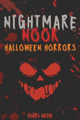 Nightmare Nook: Halloween Horrors B0CJKTR6GQ Book Cover