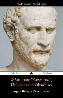 Philippics and Olynthiacs [Greek] 1784350206 Book Cover