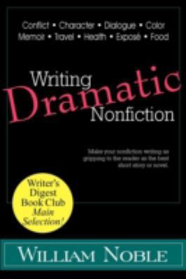 Writing Dramatic Nonfiction 1618090216 Book Cover