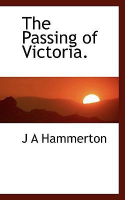 The Passing of Victoria. 1117689565 Book Cover