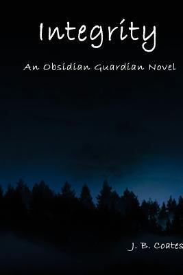 Integrity: An Obsidian Guardian Novel 151730783X Book Cover