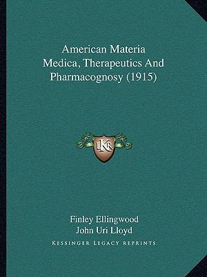 American Materia Medica, Therapeutics And Pharm... 1166488721 Book Cover