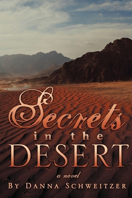 Secrets in the Desert 1961358441 Book Cover