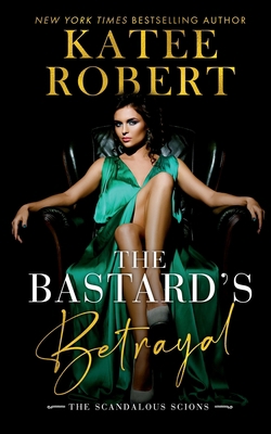 The Bastard's Betrayal 1951329376 Book Cover