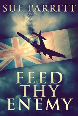Feed Thy Enemy [Large Print] 4867479888 Book Cover