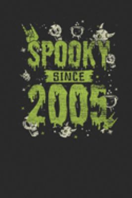 Spooky Since 2005: Small Lined Notebook – Birthday Gift and Halloween Day Gift for Kids, Teenager, Women and Men