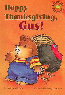 Happy Thanksgiving, Gus! 1404812628 Book Cover