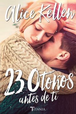 23 Otonos Antes de Ti [Spanish] 8416327246 Book Cover