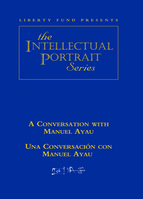 A Conversation with Manuel Ayau (DVD) 0865975884 Book Cover