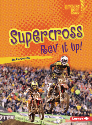 Supercross: REV It Up! 172847874X Book Cover