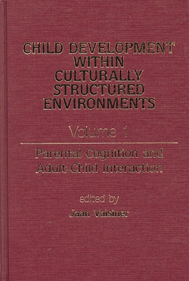 Child Development Within Culturally Structured ... 0893914878 Book Cover