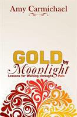 Gold by Moonlight 0875080871 Book Cover