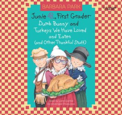 Junie B., First Grader: Dumb Bunny and Turkeys ... 0449014606 Book Cover