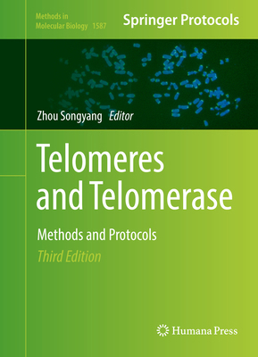 Telomeres and Telomerase: Methods and Protocols 1493968912 Book Cover