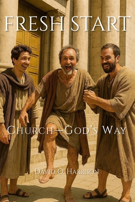 Fresh Start: Church - God's Way B0FLY21Y5V Book Cover