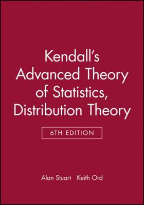 Kendall's Advanced Theory of Statistics, Distri... 0470665300 Book Cover