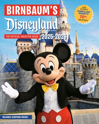 Birnbaum's 2025'2026 Disneyland Resort: The Off... 1368104967 Book Cover