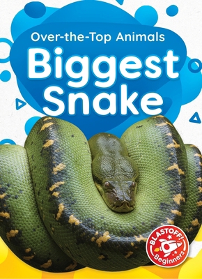 Biggest Snake B0GQ6VGG2B Book Cover