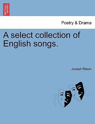A Select Collection of English Songs. 1241242895 Book Cover