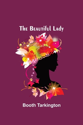 The Beautiful Lady 935475063X Book Cover