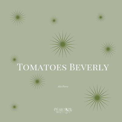 Tomatoes Beverly B0DW2GXLN1 Book Cover
