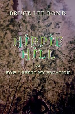 Hippie Hill 1940233534 Book Cover