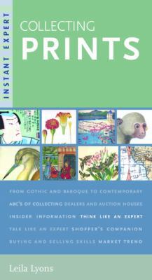 Instant Expert: Collecting Prints 0375720561 Book Cover