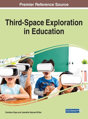 Third-Space Exploration in Education 1668484021 Book Cover