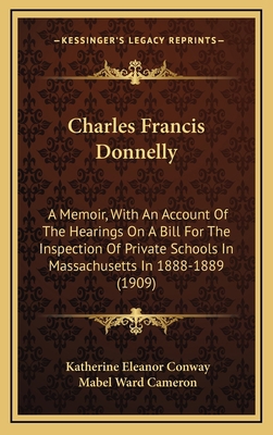 Charles Francis Donnelly: A Memoir, with an Acc... 1164751298 Book Cover