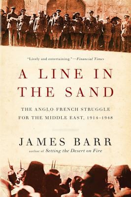 Line in the Sand: The Anglo-French Struggle for... 0393344258 Book Cover