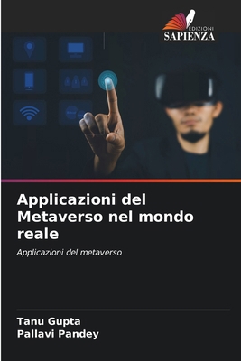 Applicazioni del Metaverso nel mondo reale [Italian] 6206953548 Book Cover