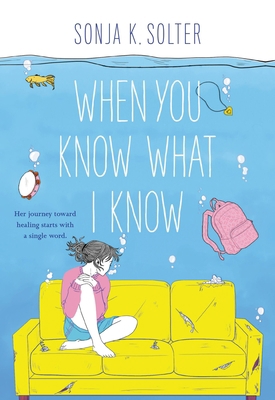When You Know What I Know 0316535427 Book Cover