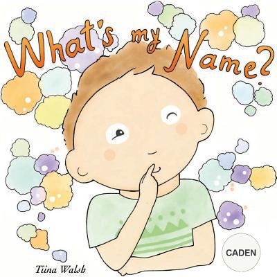 What's my name? CADEN 1974644669 Book Cover