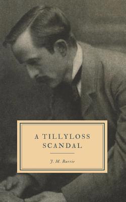 A Tillyloss Scandal 1076575536 Book Cover