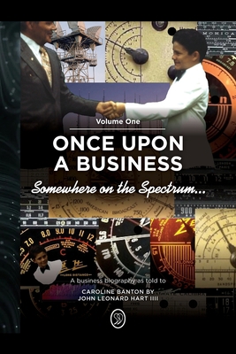 Somewhere on the Spectrum...: Once Upon a Business B0B92GMRV1 Book Cover