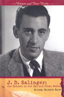 J.D. Salinger: The Catcher in the Rye and Other... 0761425942 Book Cover
