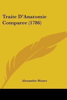 Traite D'Anatomie Comparee (1786) 1104511290 Book Cover