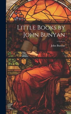 Little Books by John Bunyan 1019834749 Book Cover