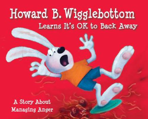 Howard B. Wigglebottom Learns It's Ok to Back A... 0982616503 Book Cover