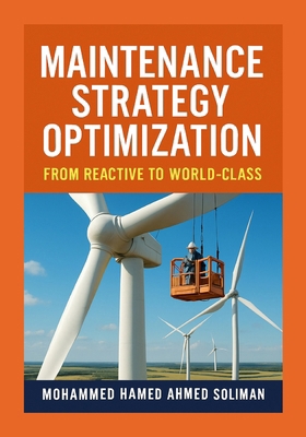 Maintenance Strategy Optimization: From Reactiv... B0FWZ86TZL Book Cover