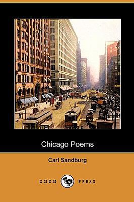 Chicago Poems (Dodo Press) 1409982343 Book Cover
