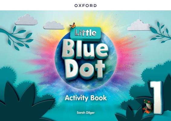 Little Blue Dot 1 Activity Book 0194862704 Book Cover