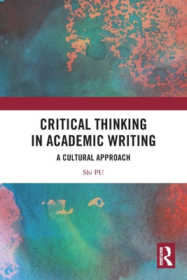 Critical Thinking in Academic Writing: A Cultur... 1032038896 Book Cover